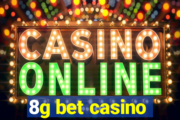 8g bet casino